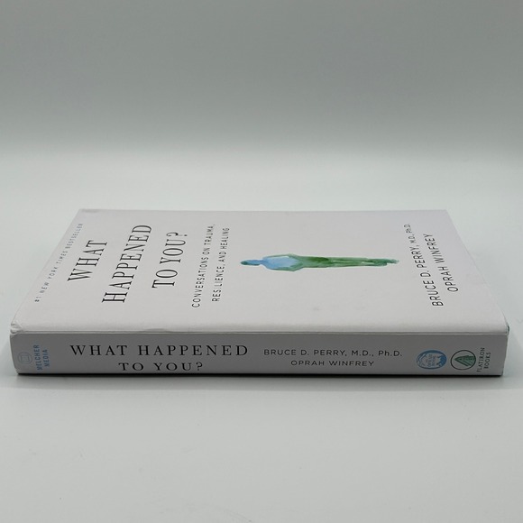 What Happened‎ To You? Trauma Resilience And Healing Oprah Bruce Perry Hardcover - Picture 5 of 13